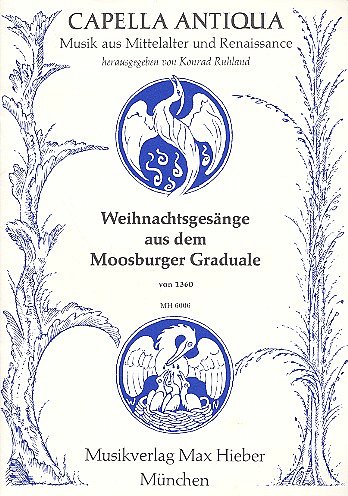 Weihnachtsgesaenge Aus Dem Moosburger Graduale Von 1360 Capp