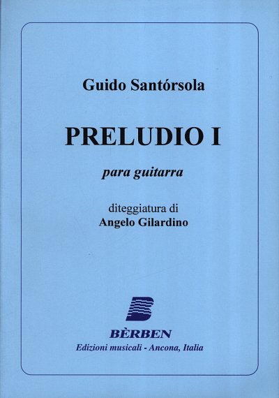 G. Santorsola: 5 Preludios 1, Git (Part.)