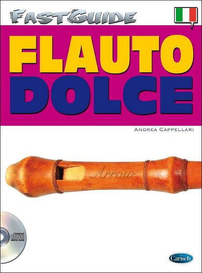 A. Cappellari: Fast Guide: Flauto dolce, Blfl (+CD)