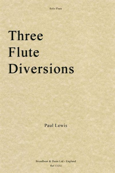 P. Lewis: Three Flute Diversions (Pa+St)