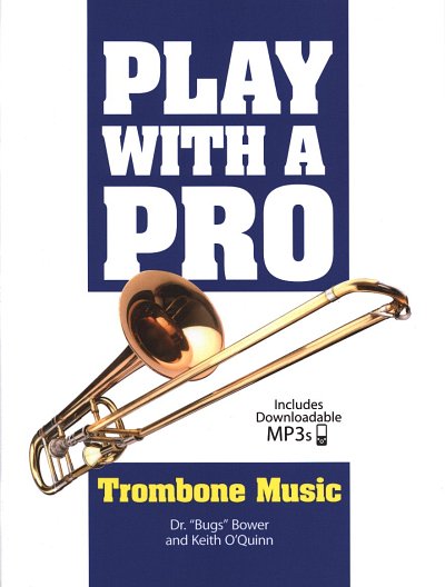 B. Bower: Play with a Pro: Trombone Musi, 1-2Pos (+OnlAudio)