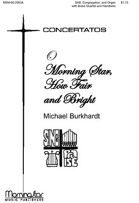 M. Burkhardt: O Morning Star, How Fair and Bright (Chpa)