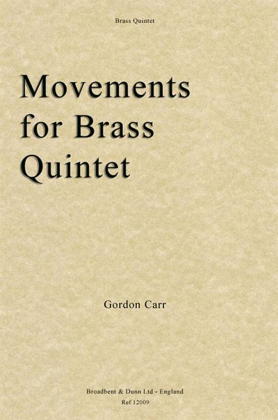 G. Carr: Movements for Brass Quintet, 5Blech (Pa+St)
