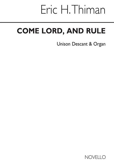 E. Thiman: Come Lord And Rule (Hymn)