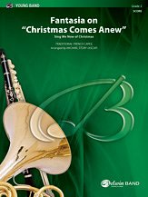 "Fantasia on ""Christmas Comes Anew"": (wp) 1st Horn in E-flat"
