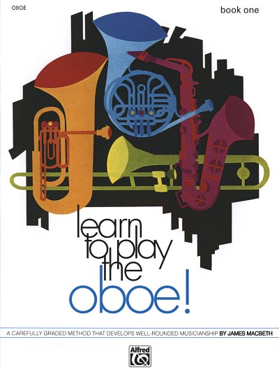J. MacBeth: learn to play the oboe! 1, Ob