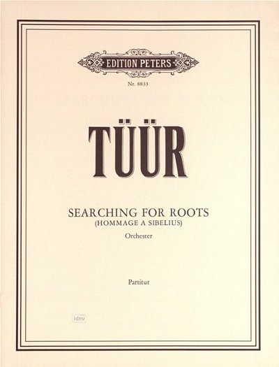 E.-S. Tueuer: Searching For Roots Fuer Orchester