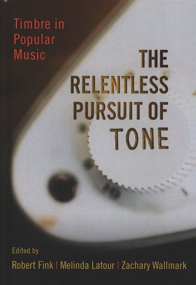 AQ: R. Fink: The Relentless Pursuit of Tone (Bu) (B-Ware)