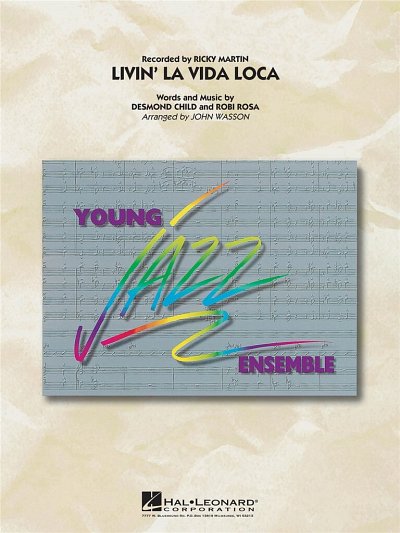 D. Child: Livin La Vida Loca, Jazzens (Part.)
