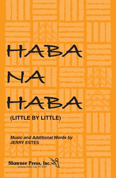J. Estes: Haba Na Haba (Little by Little) 2-, Ch2Klav (Chpa)