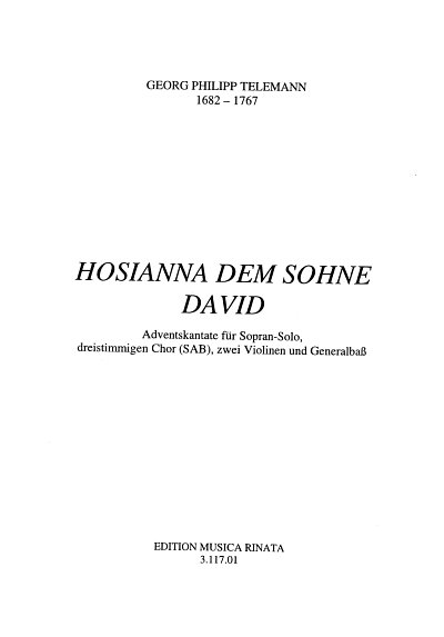 G.P. Telemann: Hosianna dem Sohne David, GesGch2VlBc (Part.)