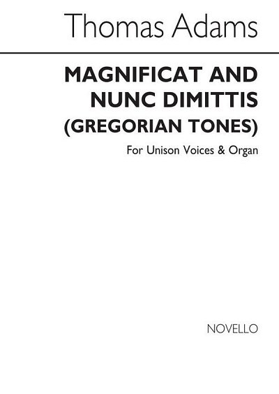 T. Adams: Magnificat and Nunc Dimittis (Gregorian Tones)