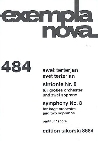 Terterjan Awet: Sinfonie Nr. 8 für großes Orchester und zwei Soprane