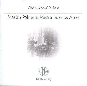 M. Palmeri: Misa a Buenos Aires, Gch (CD Bass)