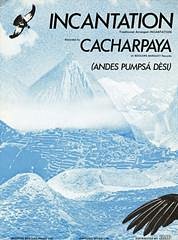 (Traditional) m fl.: Cacharpaya (Andes Pumpsá Dèsi)