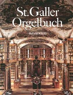 Sicher Fridolin: St Galler Orgelbuch - Codex 530