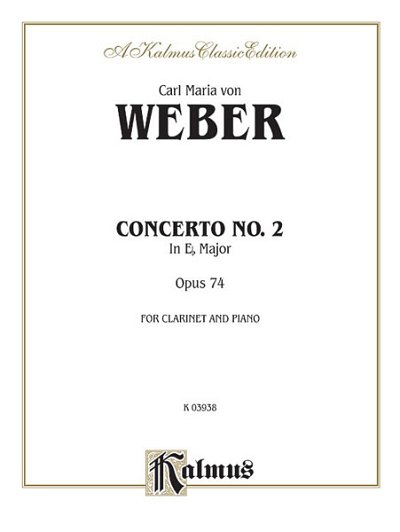 C.M. von Weber: Clarinet Concerto No. 2 in E-Flat Major, Op. 74