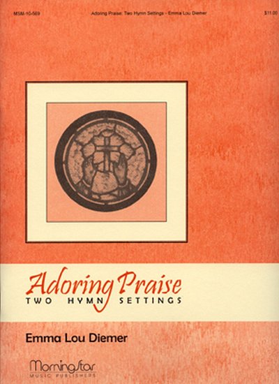 Adoring Praise: Two Hymn Settings, Org