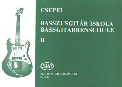 T. Csepei: Bassgitarrenschule 2, E-Bass