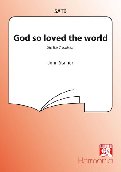 J. Stainer: God so loved the world, Gch;Klav (Chpa)