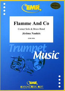 J. Naulais: Flamme And Co (Cornet Solo), KrnBr (Pa+St)