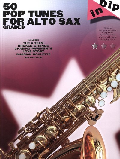 50 Pop Tunes For Graded Alto Sax Dip In