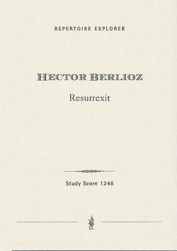 H. Berlioz: Resurrexit , GchOrch (Stp)