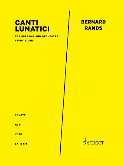 DL: B. Rands: Canti Lunatici (Part.)