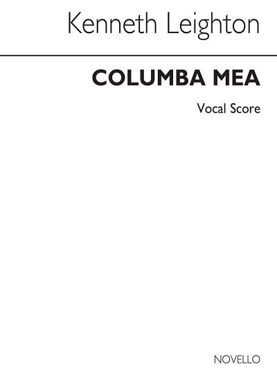 K. Leighton: Columba Mea Op.78
