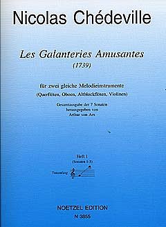 Chedeville Nicolas: Les Galanteries Amusantes für zwei gleiche Melodieinstrumente