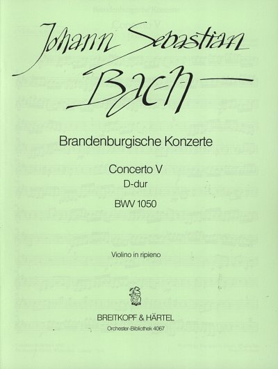 J.S. Bach: Brandenburgisches Konzert Nr. 5 D-Dur BWV 1050