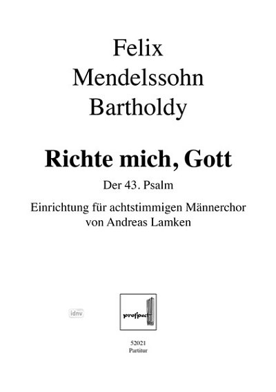 F. Mendelssohn Bartholdy: Richte Mich Gott (Psalm 43)