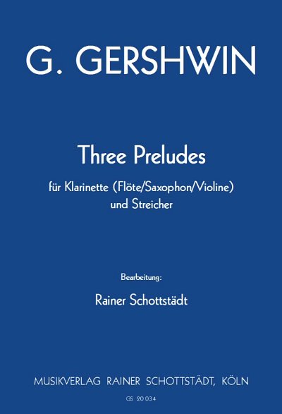 G. Gershwin: Three Preludes, FlStr (Pa+St)