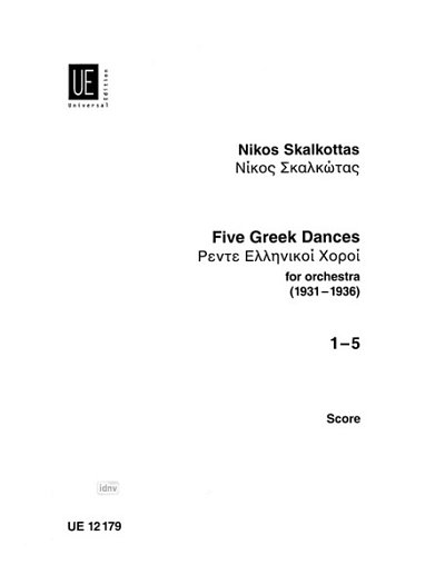 N. Skalkottas: 5 Greek Dances für Orchester aus A/K 11 (1931-1936)