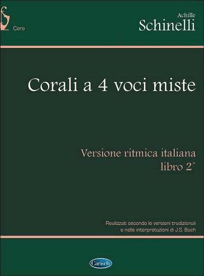 J.S. Bach: Corali A 4 Voci Miste Vol. 2 (Schinelli)
