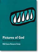 Pictures of God: An Act of Worship about Images