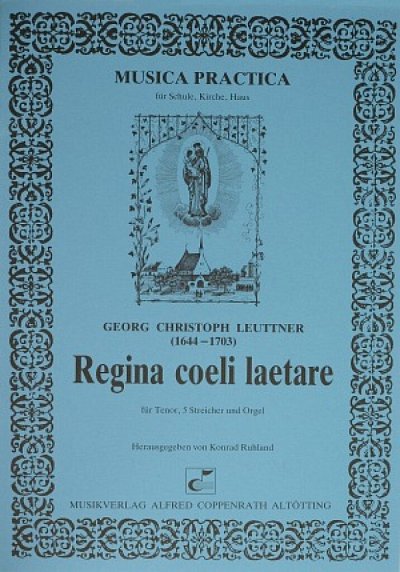 Leuttner Georg Christoph: Regina Coeli Laetare Musica Practi