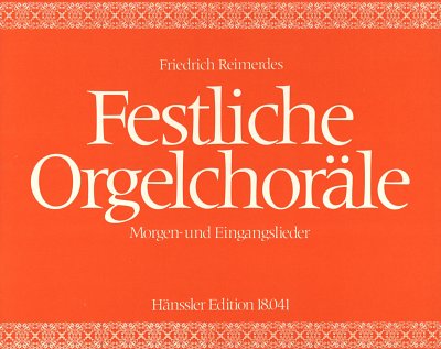 F. Reimerdes: Festliche Orgelchoräle, Org