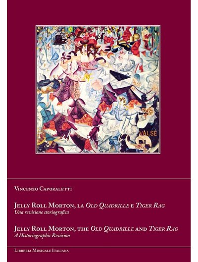 V. Caporaletti: Jelly Roll Morton, The Old Quadrille and Tiger Rag