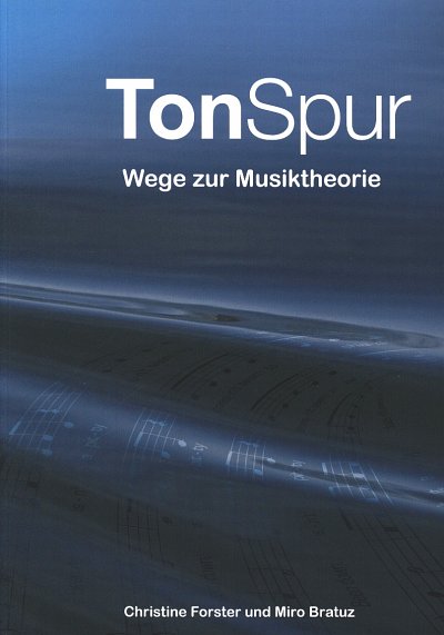 M. Bratuz: Tonspur - Wege zur Musiktheorie