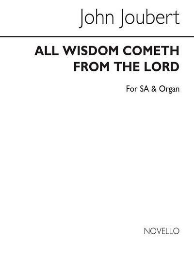 J. Joubert: All Wisdom Cometh From The Lord, Ch2Klav (Chpa)