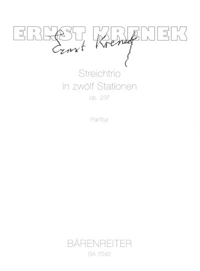 E. Krenek: Streichtrio in zwölf Stationen op. 237