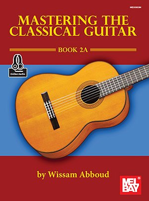 Mastering the Classical Guitar Book 2A, Git