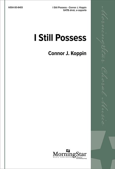 C.J. Koppin: I Still Possess