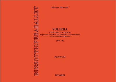 S. Bussotti: Voliera (Concerto A L'Aquila). Improvviso E