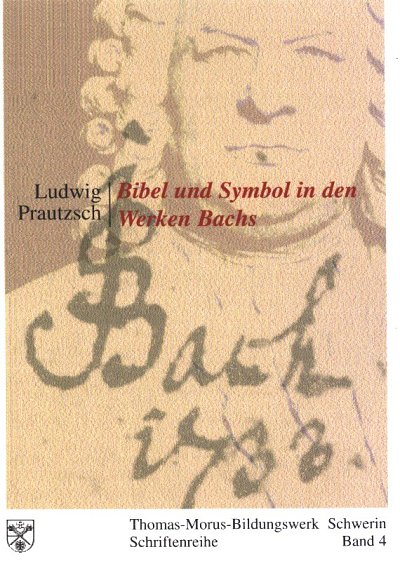 L. Prautzsch: Bibel und Symbol in den Werken Bachs  (Bu)