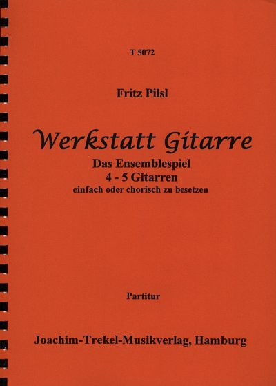 F. Pilsl: Werkstatt Gitarre - Das Ensemblespiel