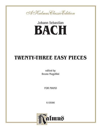J.S. Bach: Twenty-three Easy Pieces, Klav