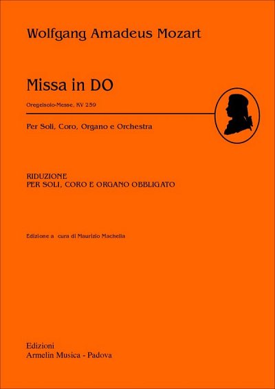 W.A. Mozart: Missa In Do Maggiore, Kv 259, Orgelsolo-Messe