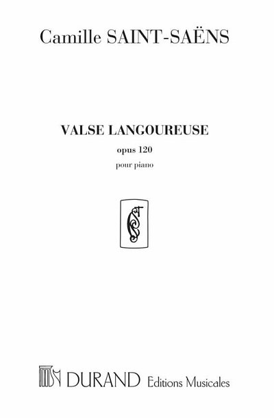 C. Saint-Saëns: Valse Langoureuse, Opus 120 - Pour Piano